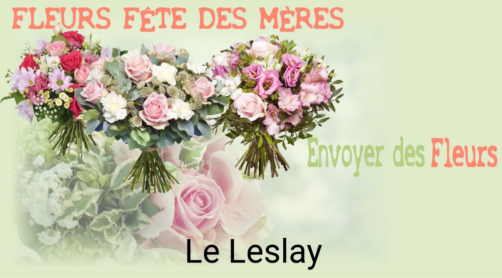 Bouquet de Fête des Mères livré à Le Leslay